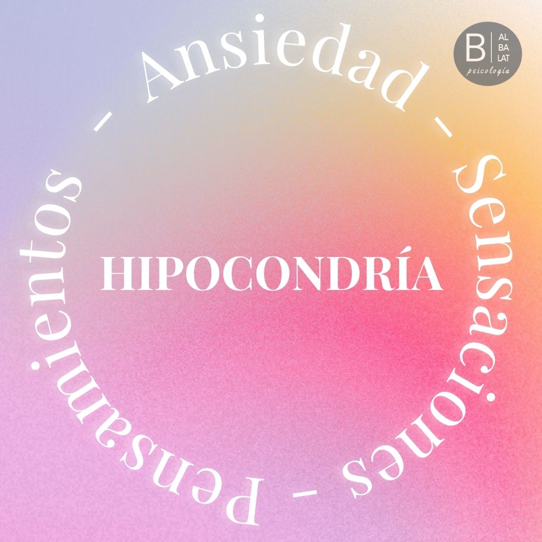 Hipocondría. Cómo superarla